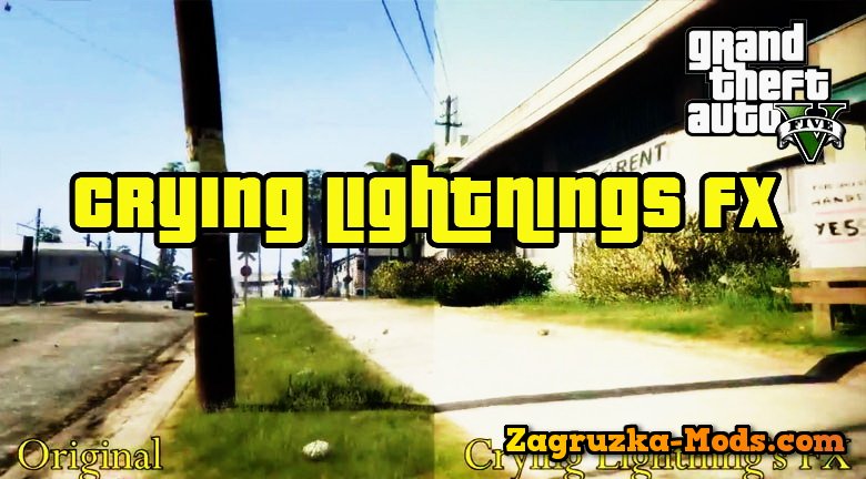 Crying Lightnings FX v1.0 for GTA 5