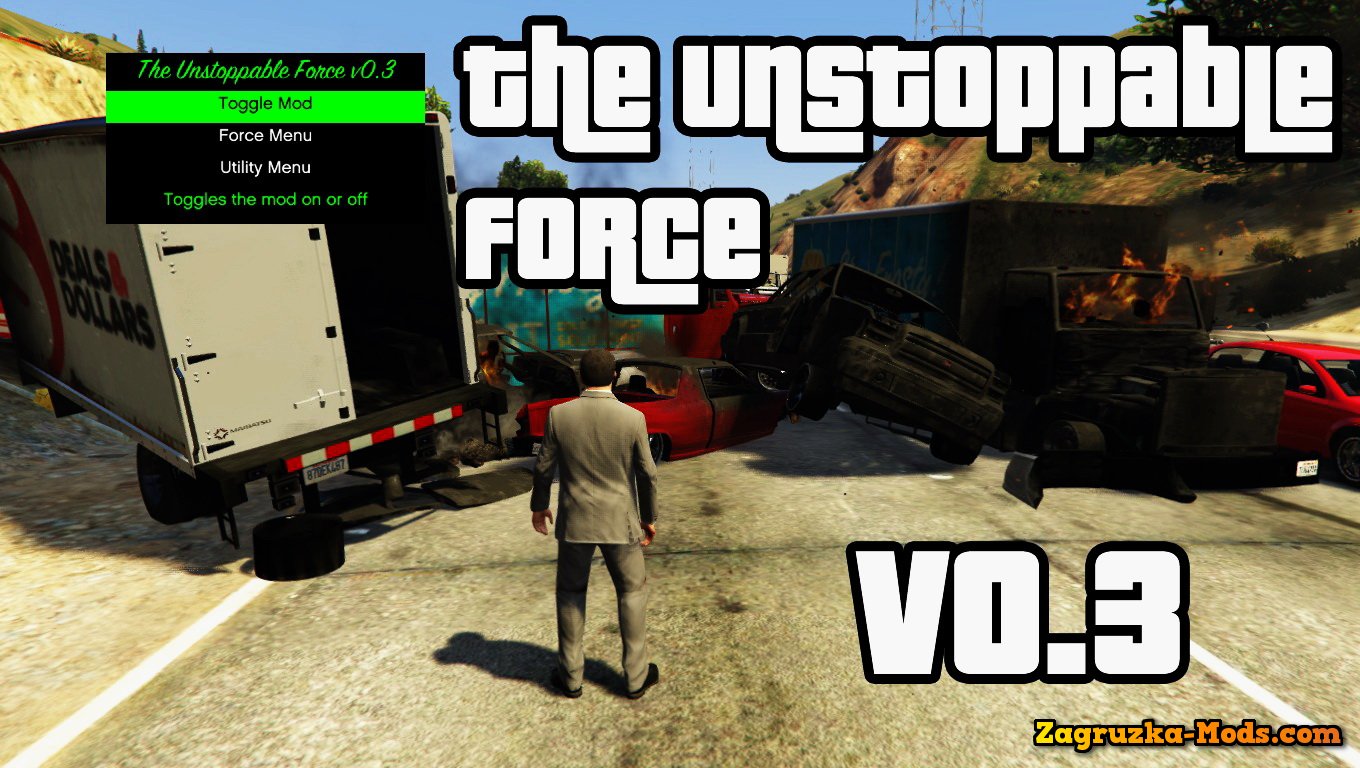 The Unstoppable Force v0.3 for GTA 5 The Unstoppable Force v0.3 for GTA 5