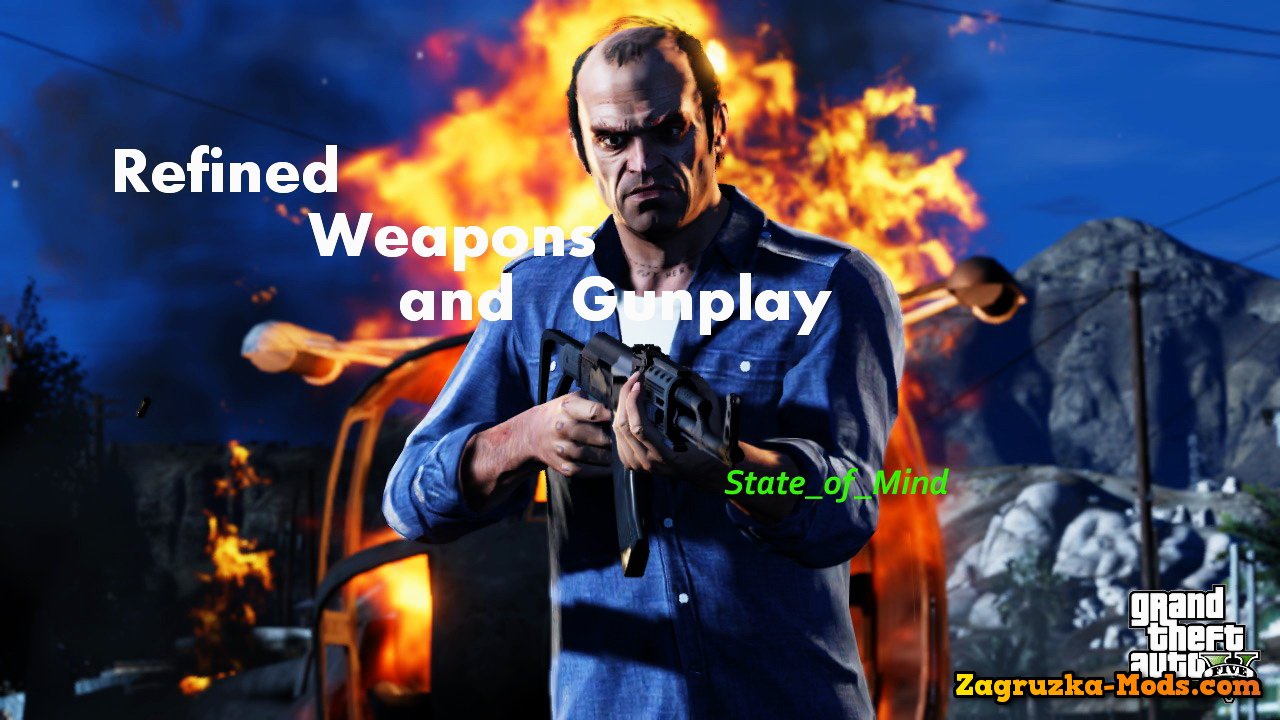 Refined Weapons and Gunplay Mod v3.3 for GTA 5
