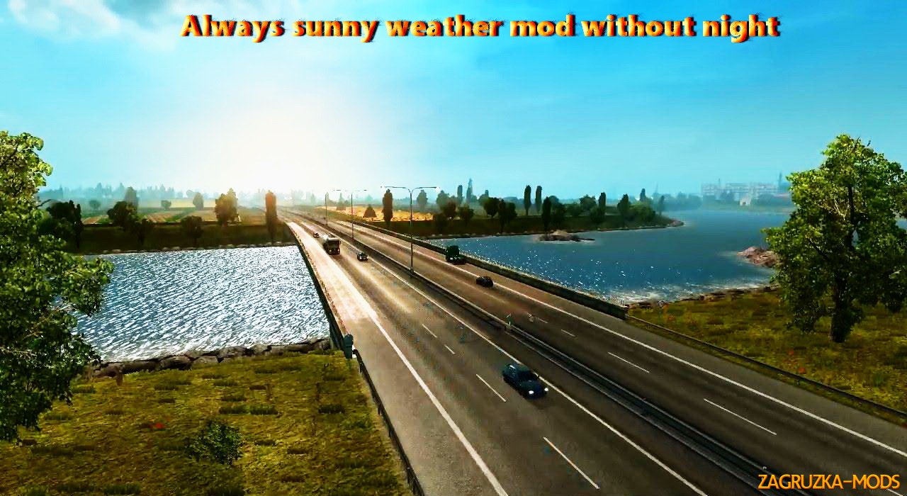 Always sunny weather mod without night v1.2 for ETS 2