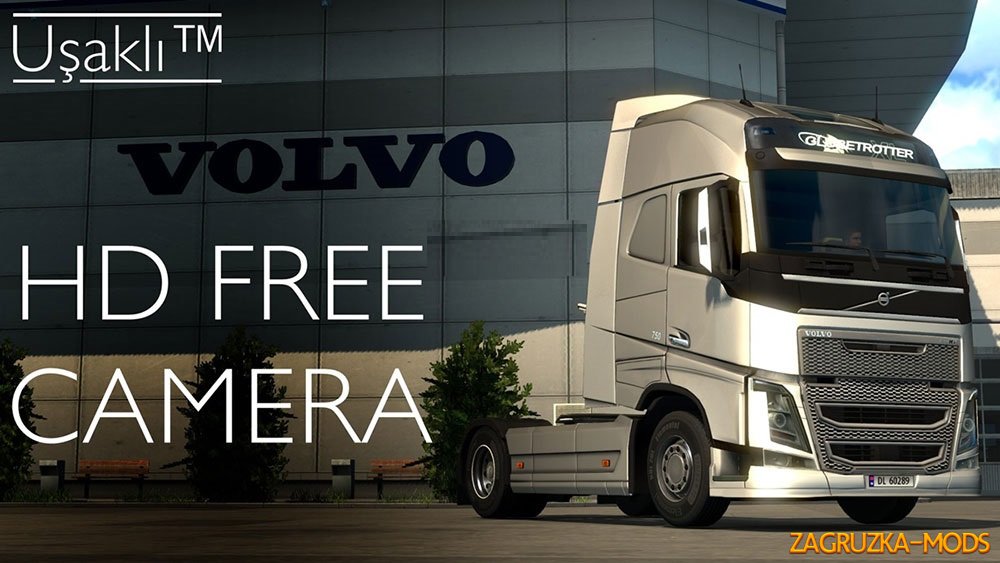 HD Free Camera Mod (Changed FOV settings) v1.0 for ETS 2