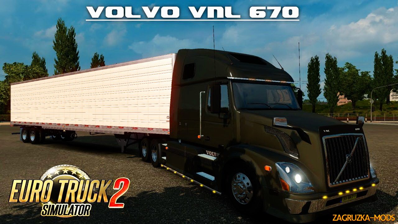 Volvo VNL 670 + Interior v1.24 for ETS 2 Volvo VNL 670 + Interior v1.24 for ETS 2