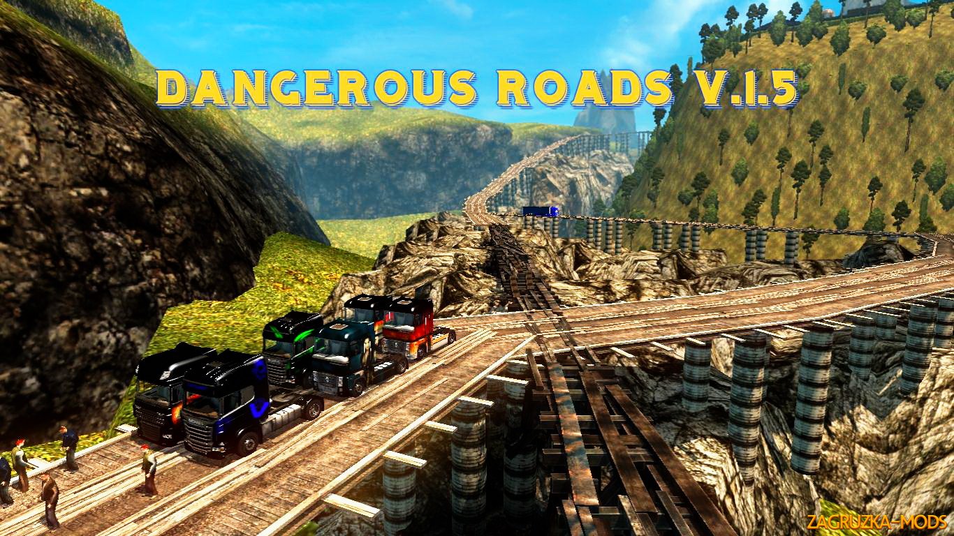 Dangerous Roads v1.5 by Tantur Official for ETS 2