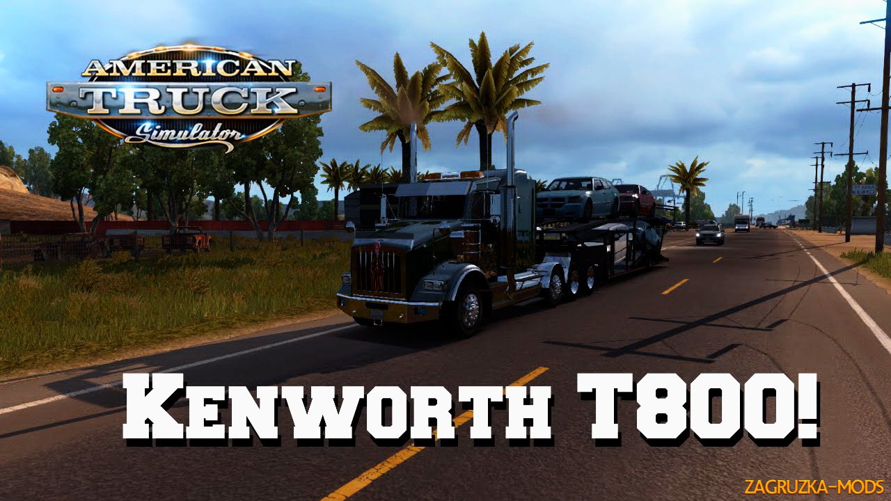 Kenworth T800 + Interior v1.0 for ATS