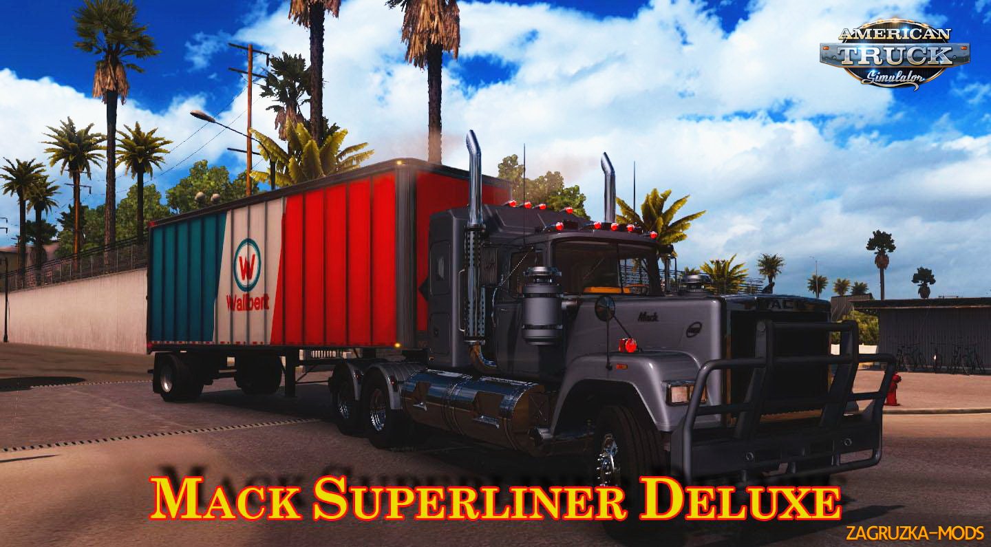 Mack Superliner Deluxe + Interior v1.0 for ATS