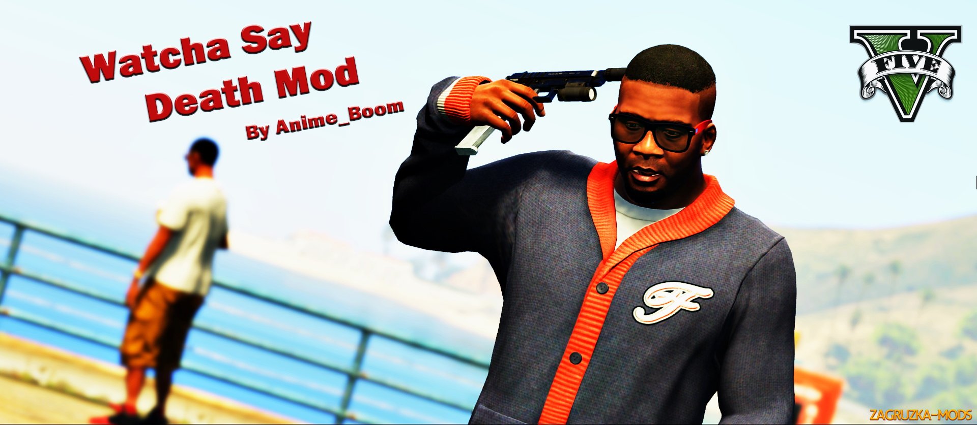 Watcha Say Death Mod v2.2 for GTA 5