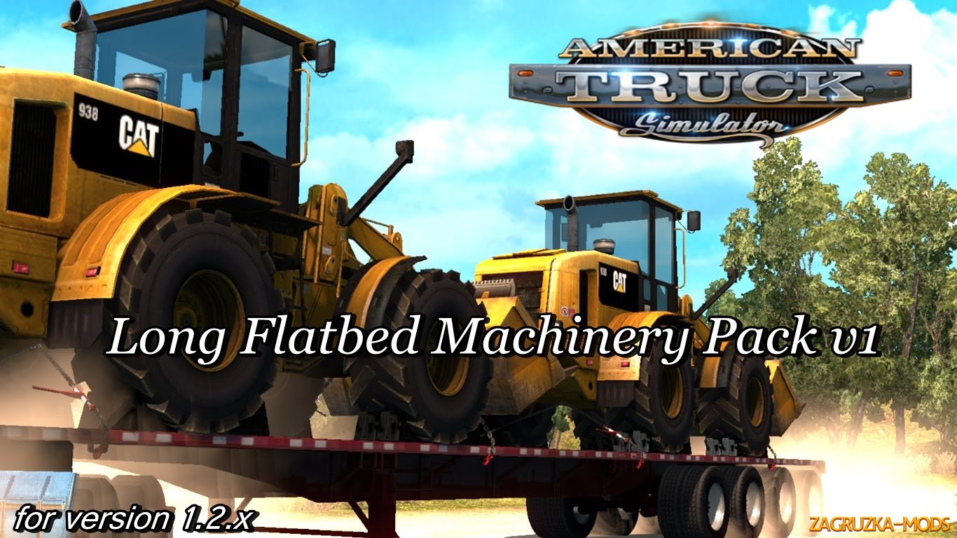 ATS Long Flatbed Machinery Pack v1.0