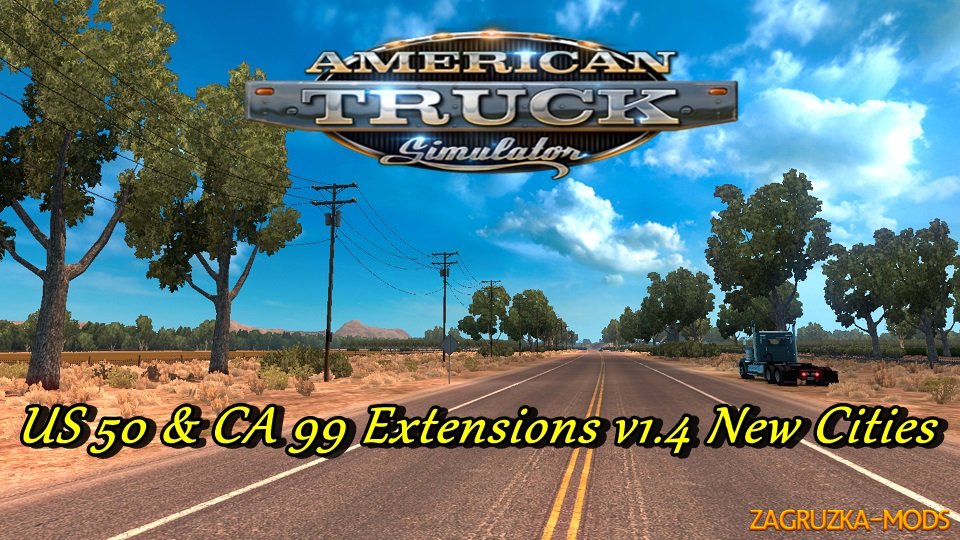 US 50 & CA 99 Extensions v1.4.2 New Cities [1.2.x]