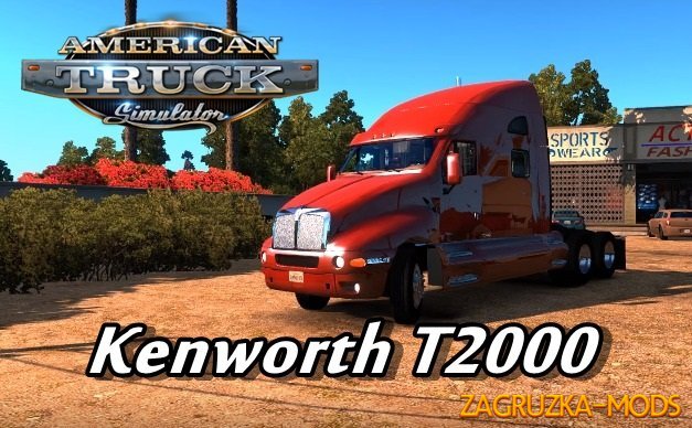 Kenworth T2000 (BETA) v 1.2 for ATS