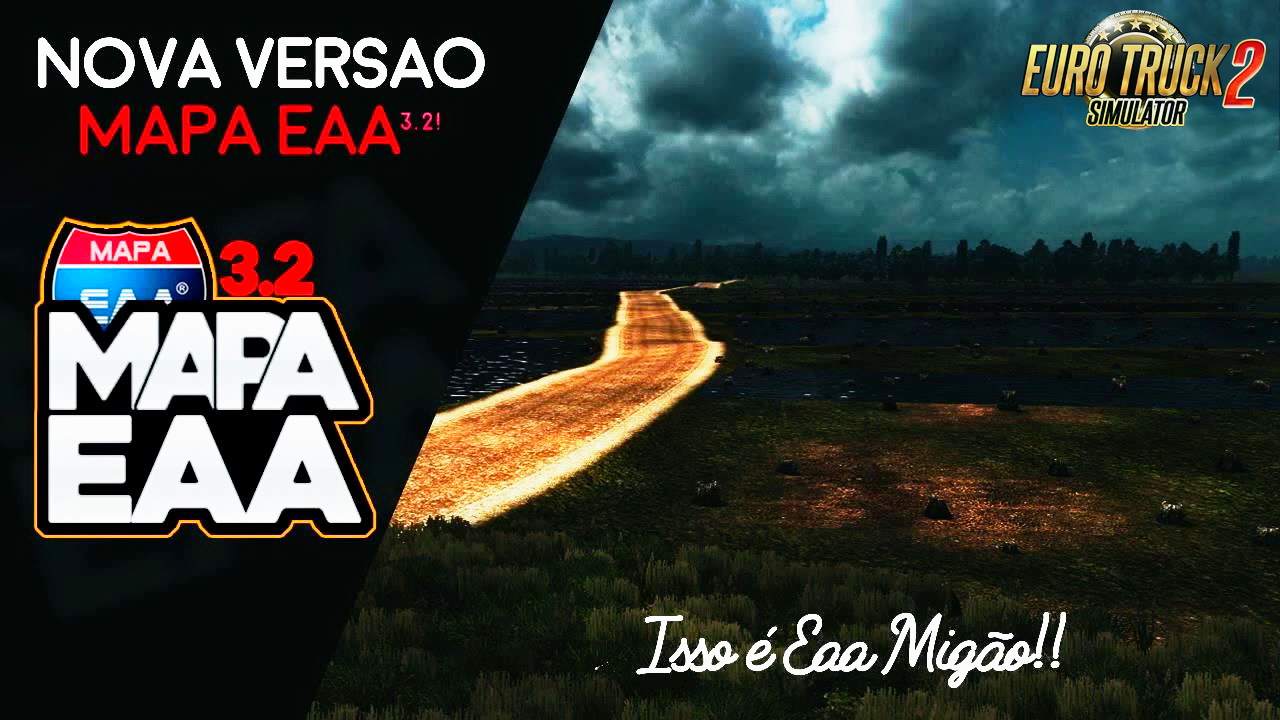Brasil Map EAA Normal v3.2.2 by EAA Team (1.24.x) for ETS 2