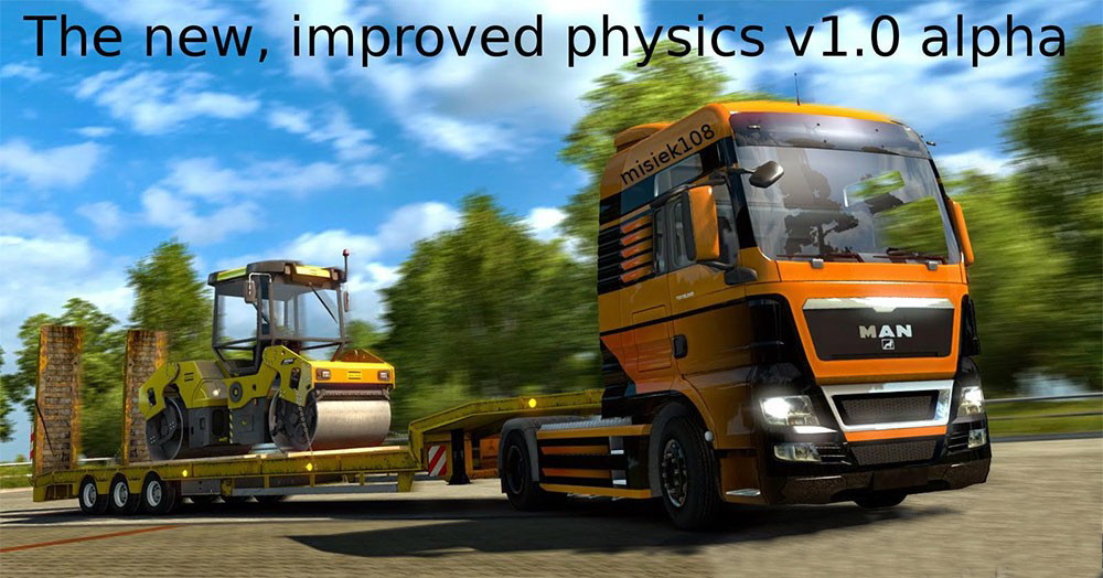 The new, improved physics v1.0 (Alpha) by Misiek108 for ETS 2