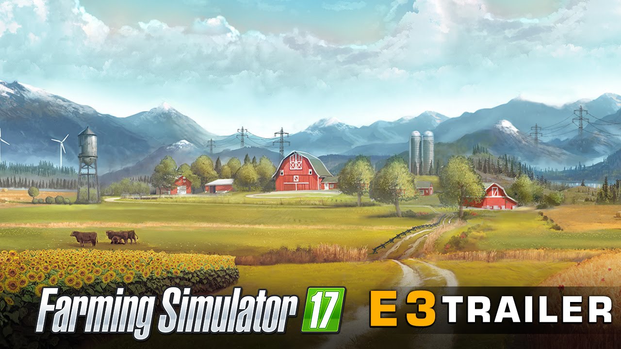 Farming Simulator 17 - E3 CGI Trailer Released