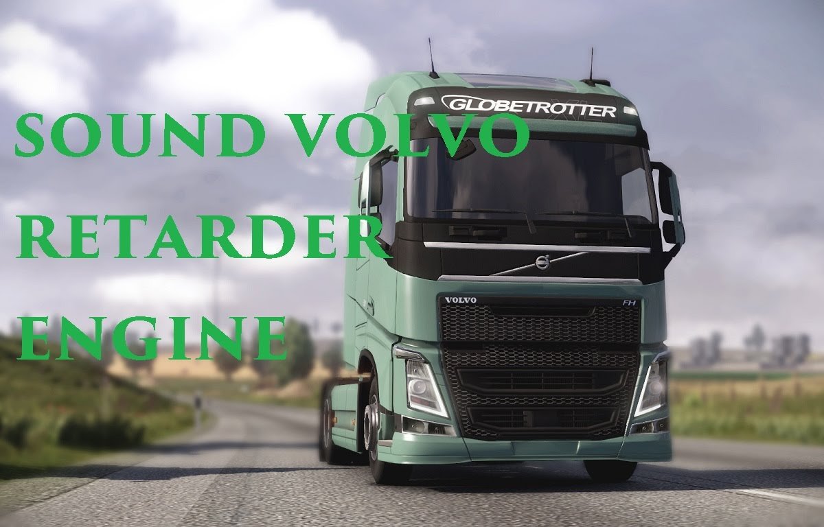 Volvo FH16 Engine Sound and New Retarder Sound