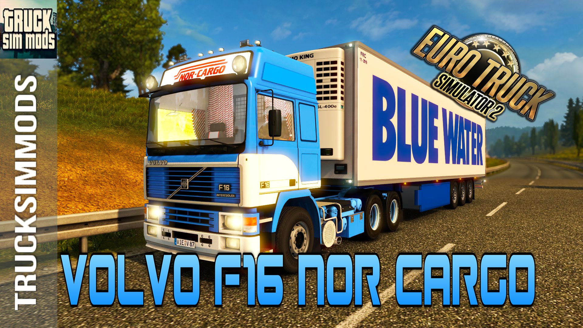 Volvo F16 Nor Cargo + Interior + DLC Cabin & Flags v1.0 (v1.24.x) for ETS 2