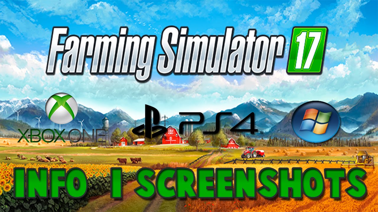 Farming Simulator 17 - compatible mods with PC, PS4, Xbox One