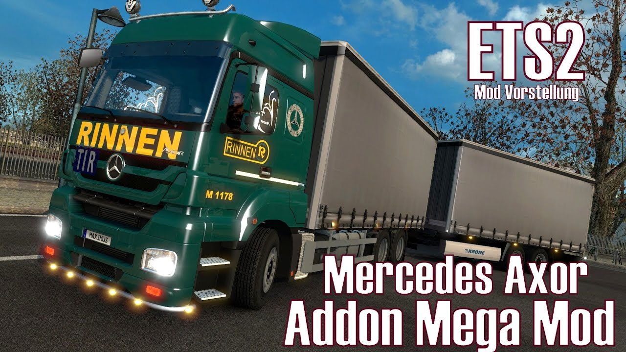 Mercedes Axor + Addon Mega Mod v1.0 (1.25.x) for ETS 2
