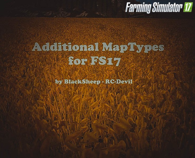 AdditionalMapTypes v1.0.0.2 for Fs17