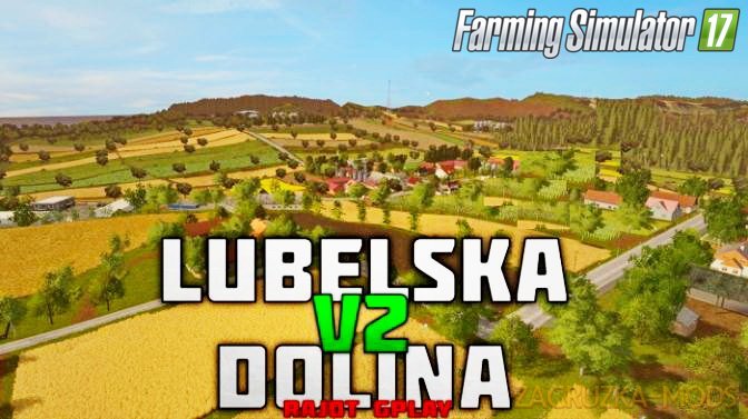 Lubelska Dolina Map v2.0 for FS 17