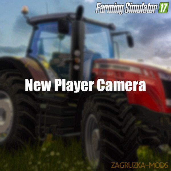 New Player Camera v1.0 by Flume for Fs17