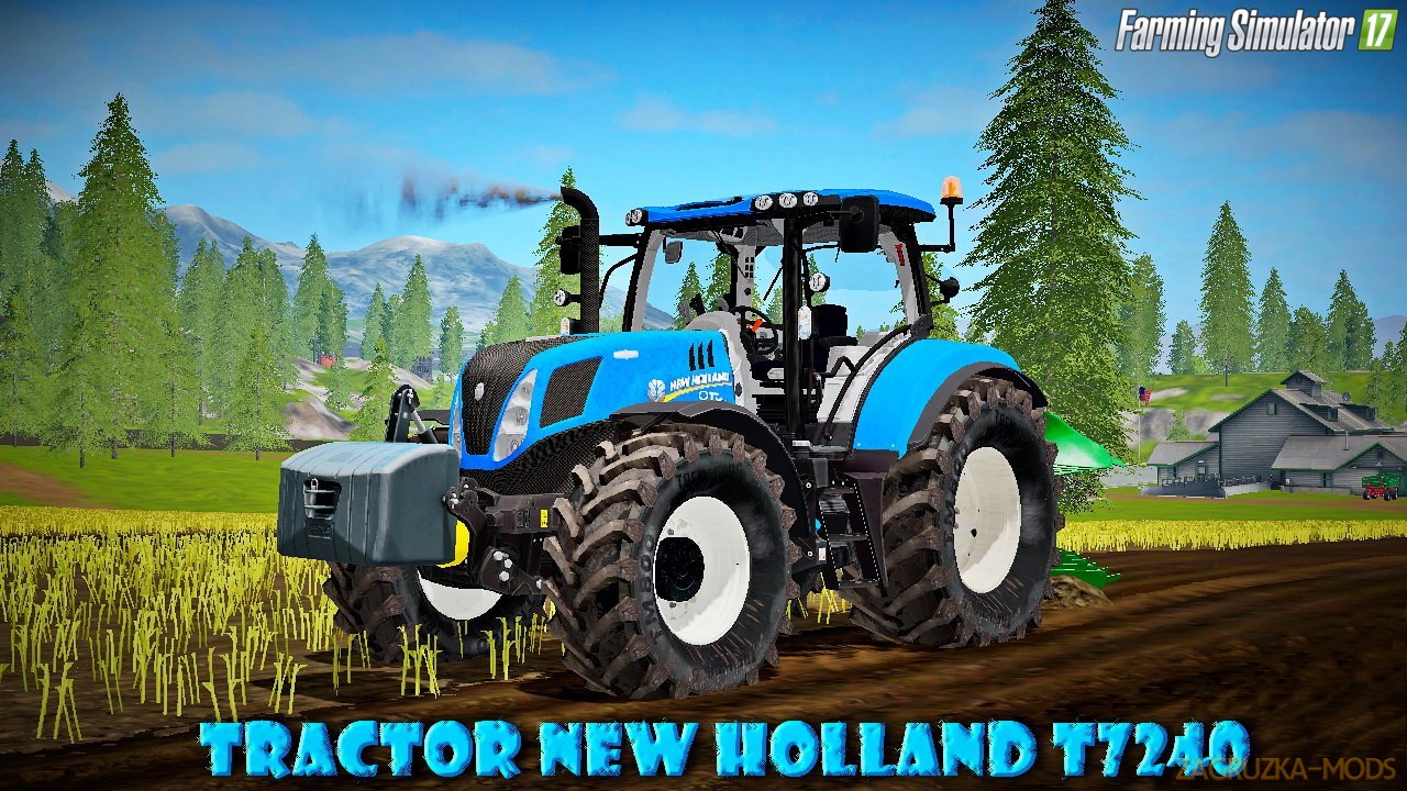 New Holland T7240 v1.0 for FS 17