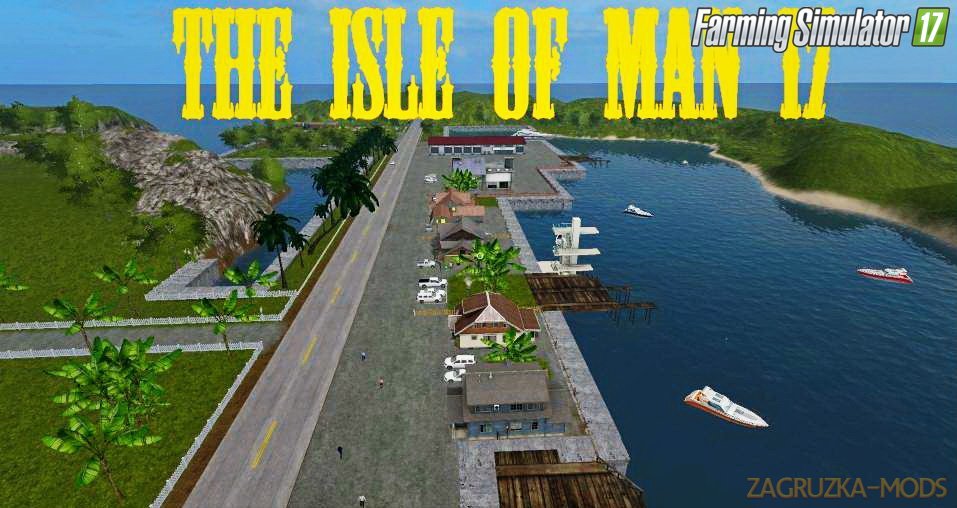 The Isle Of Man Map v1.1 for FS 17