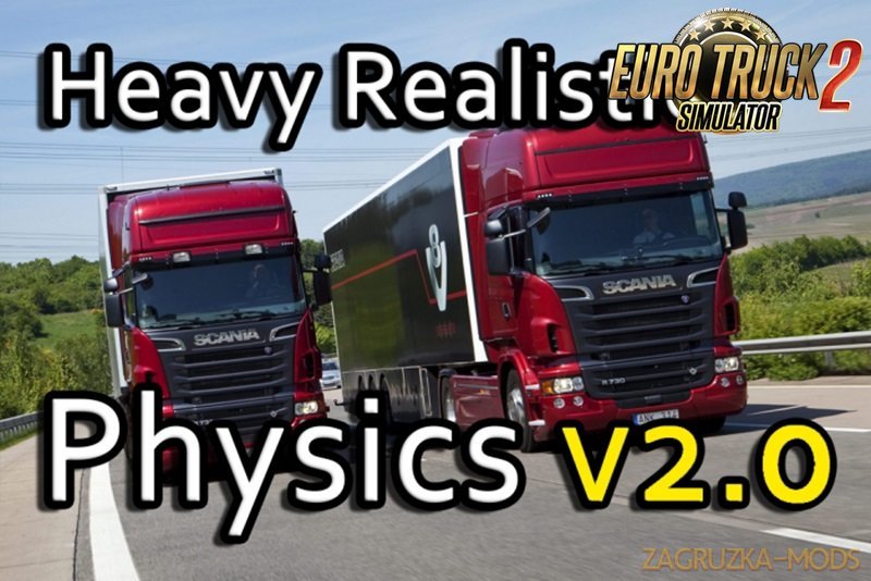 Heavy Realistic Physics v2.0 for Ets2