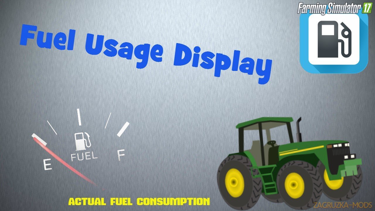 Fuel Usage Display for Fs17