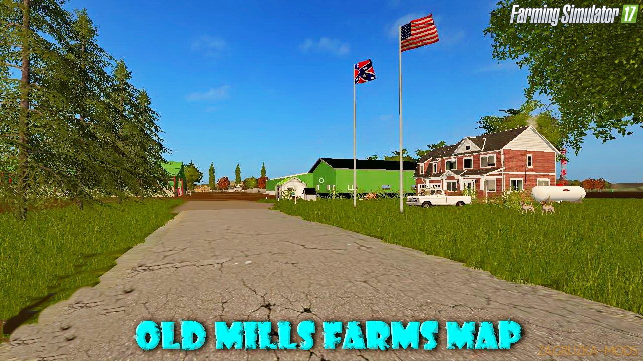 Old Mills Farms Map v1.0 for FS 17