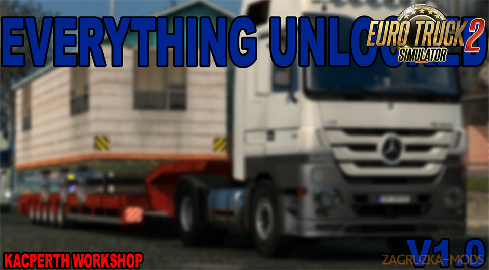 Everything Unlocked v1.0 for Ets2