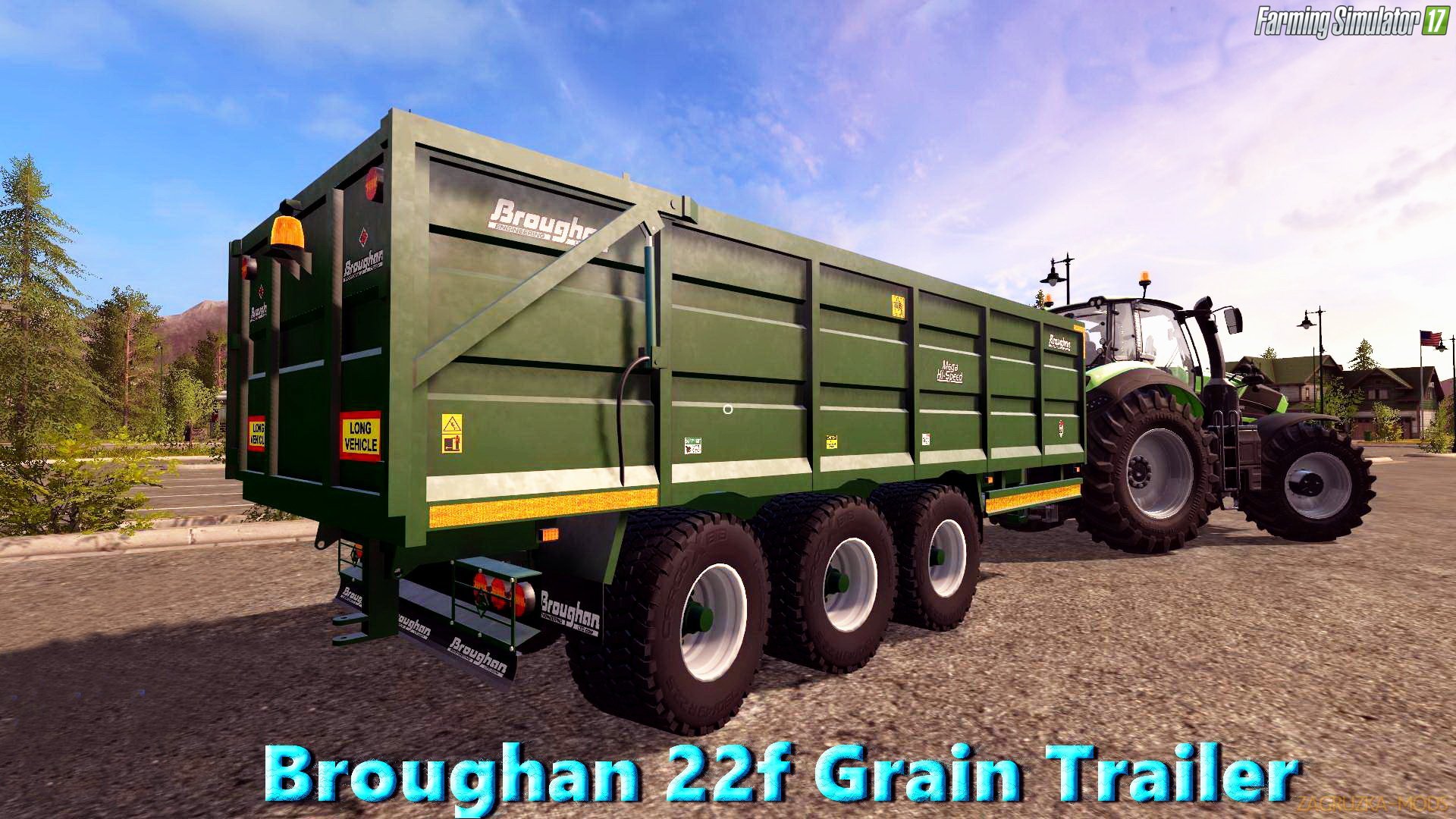 Broughan 22f Grain Trailer v1.0 for FS 17