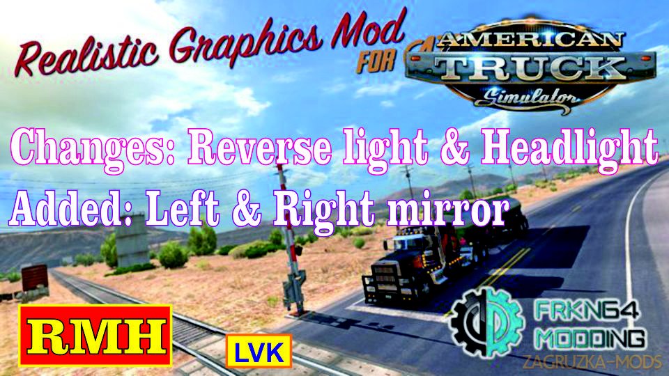 Realistic Graphics Mod v1.0 (v1.6.x) for ATS