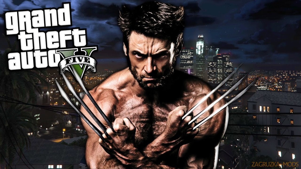 Wolverine Mod v1.1 for GTA 5