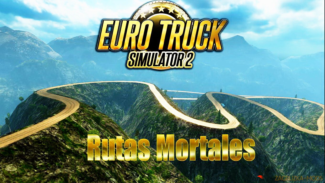 Rutas Mortales Map (Dangerous Roads) v1.6 (1.26.x) for ETS 2