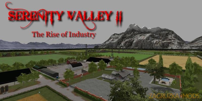 Serenity Valley II The Rise of Industry v2.0 (Seasons) for FS 17