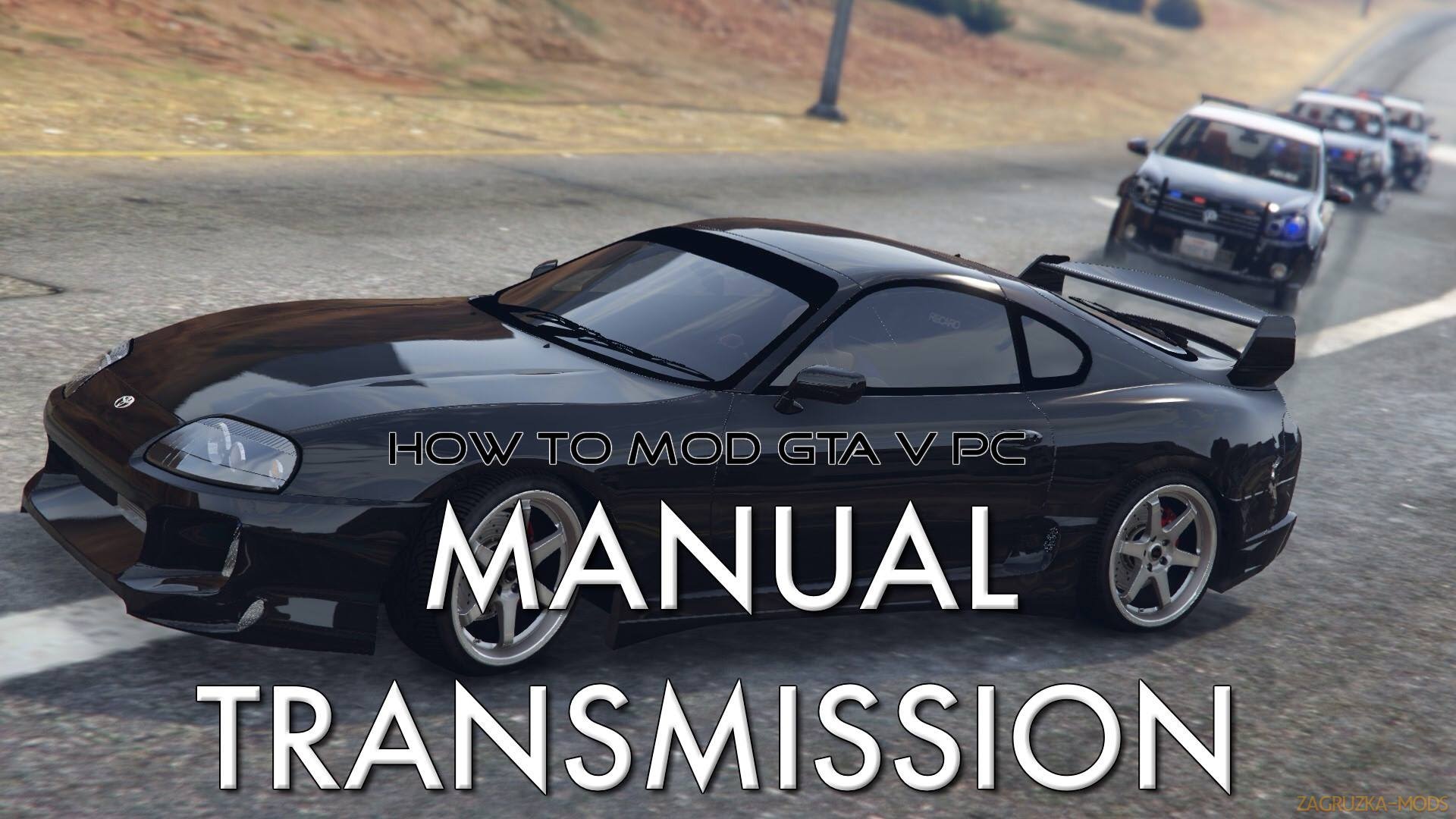 Manual Transmission & Steering Wheel Support v4.6.3 for GTA 5