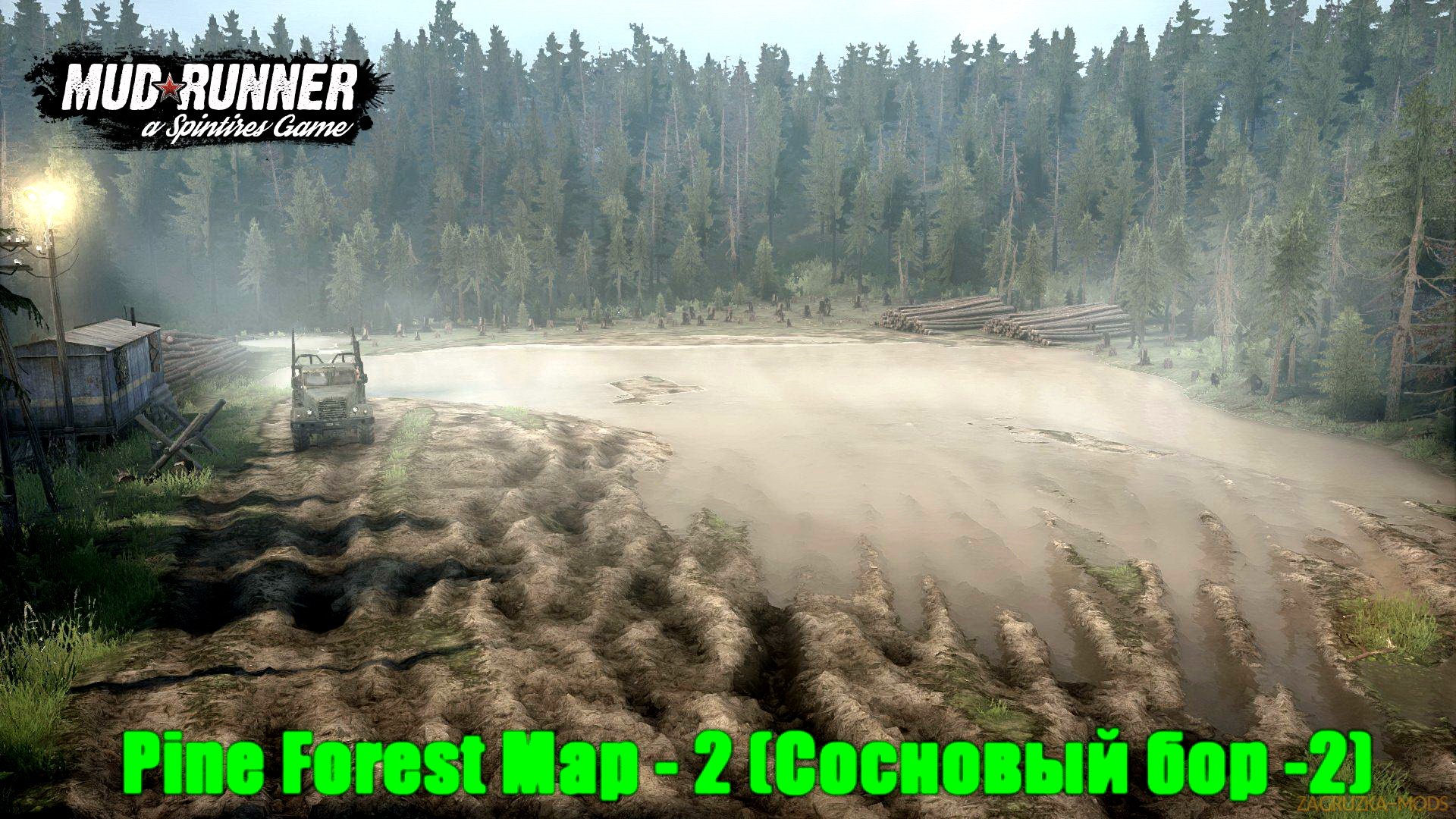 Pine Forest Map - 2 (Сосновый бор -2) v1.0 (v26.10.17) for Spin Tires: MudRunner