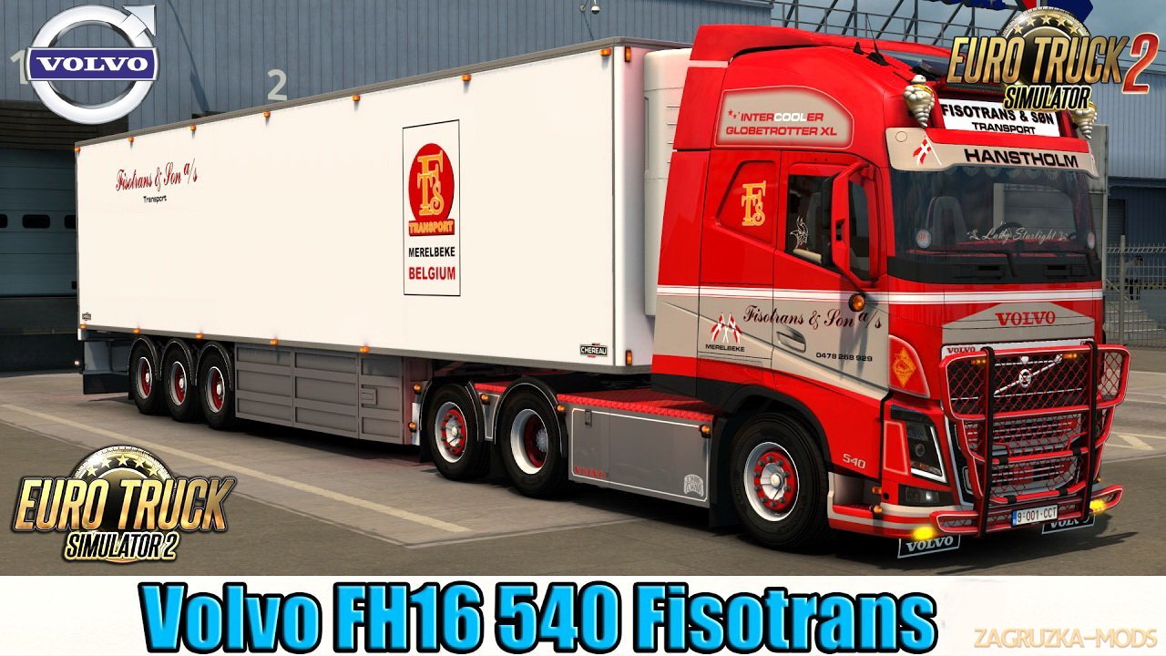 Volvo FH16 540 Fisotrans Edition + Trailer Chereau v1.0 (1.28.x) for ETS 2