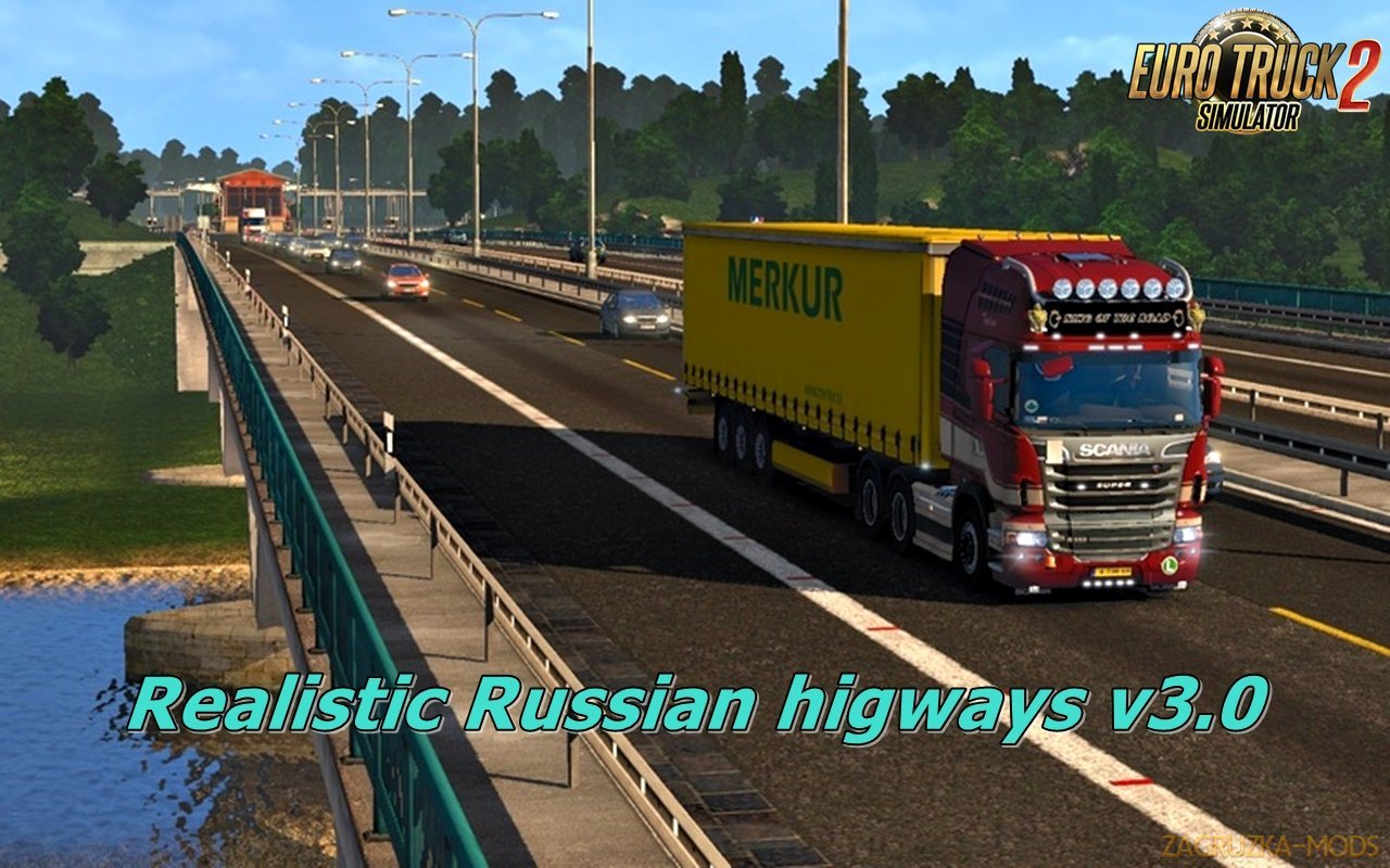 Realistic Russian higways v3.0 for Ets2