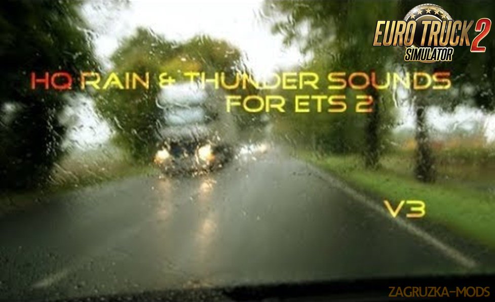 HQ Rain & Thunder Sounds v3 for Ets2