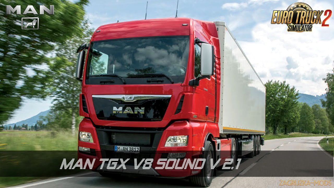 MAN TGX V8 Sound v2.1 by Kameer (1.28.x) for ETS 2