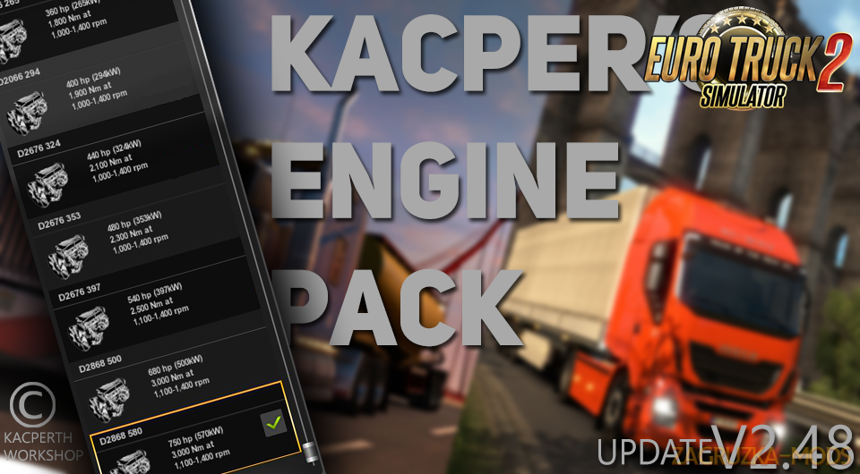 Kacper's Engine Pack v2.48 for Ats and Ets2