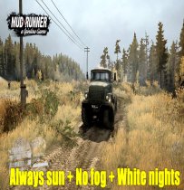 Always sun + No fog + White nights v1.0 (v26.10.17) for SpinTires: MudRunner