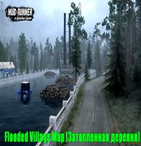 Flooded Village Map (Затопленная деревн) v2.0 (v07.11.17) for Spin Tires: MudRunner