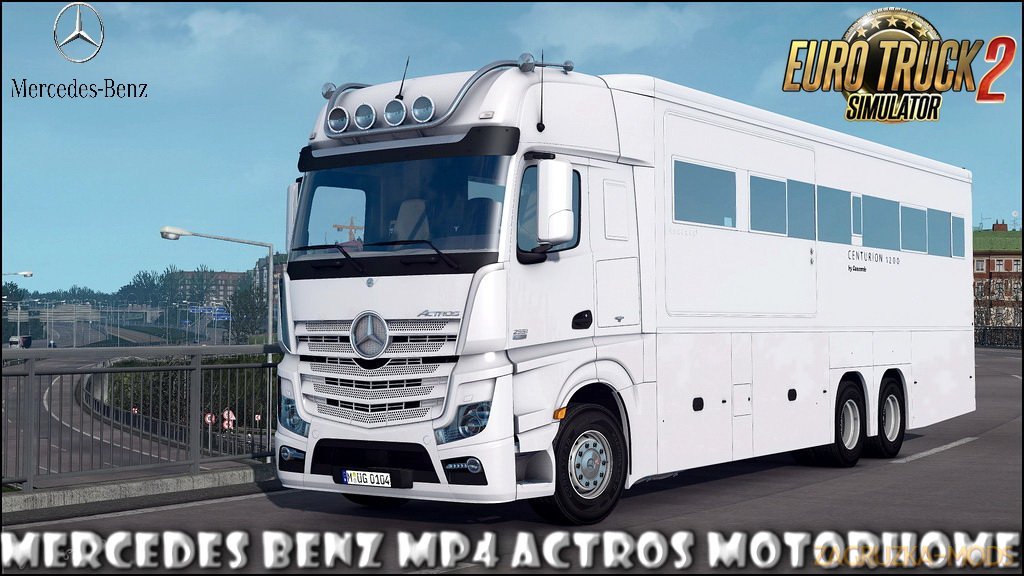 Mercedes Benz MP4 Actros Motorhome v1.0 (1.30.x) for ETS 2