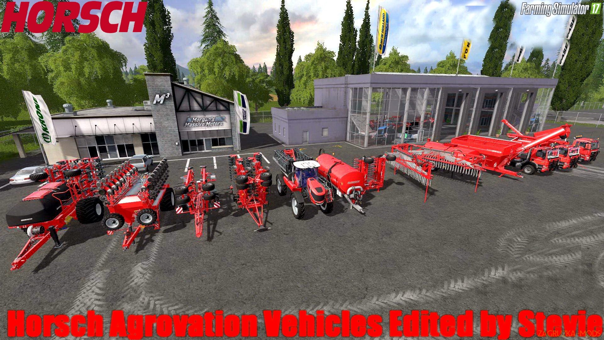 Horsch Agrovation Vehicles Edited v1.0 by Stevie for FS 17