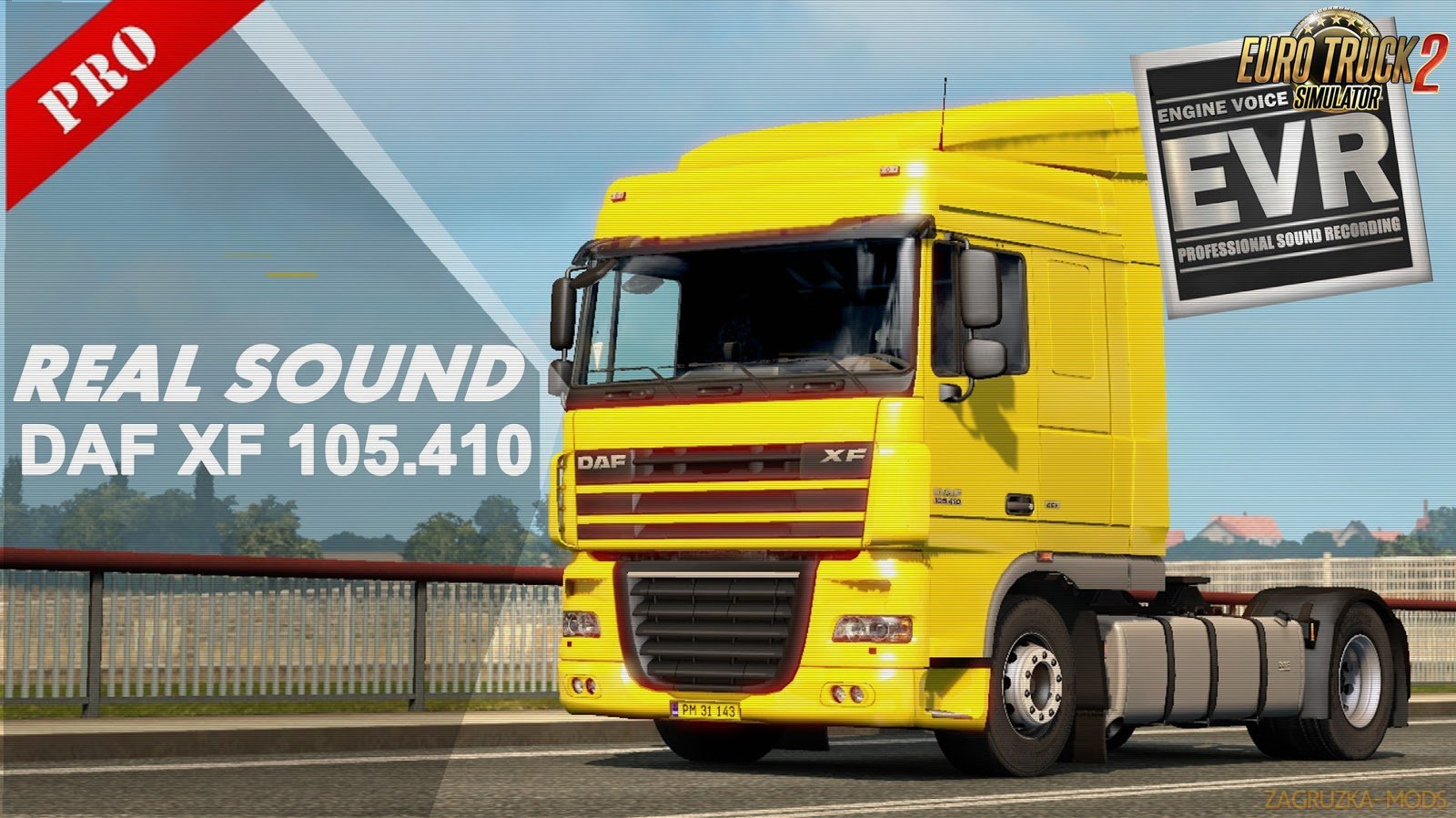 Authentic Real Sound DAF XF105.460 Paccar MX340 v1.0 (1.30.x) for ETS 2