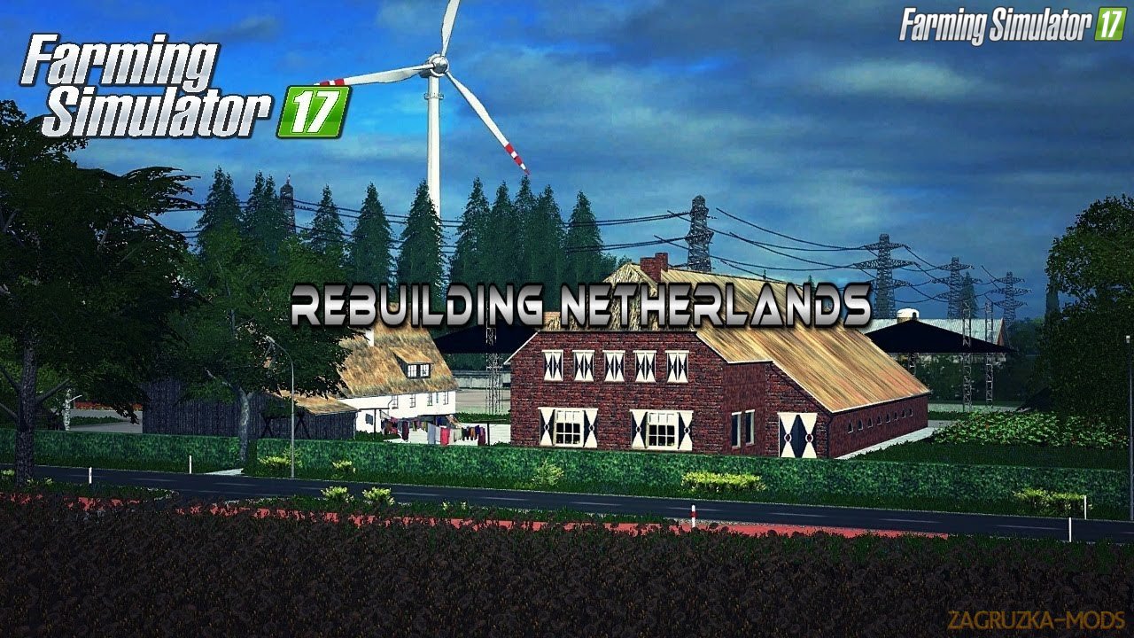 Rebuilding the Netherlands Map v1.0 for FS 17