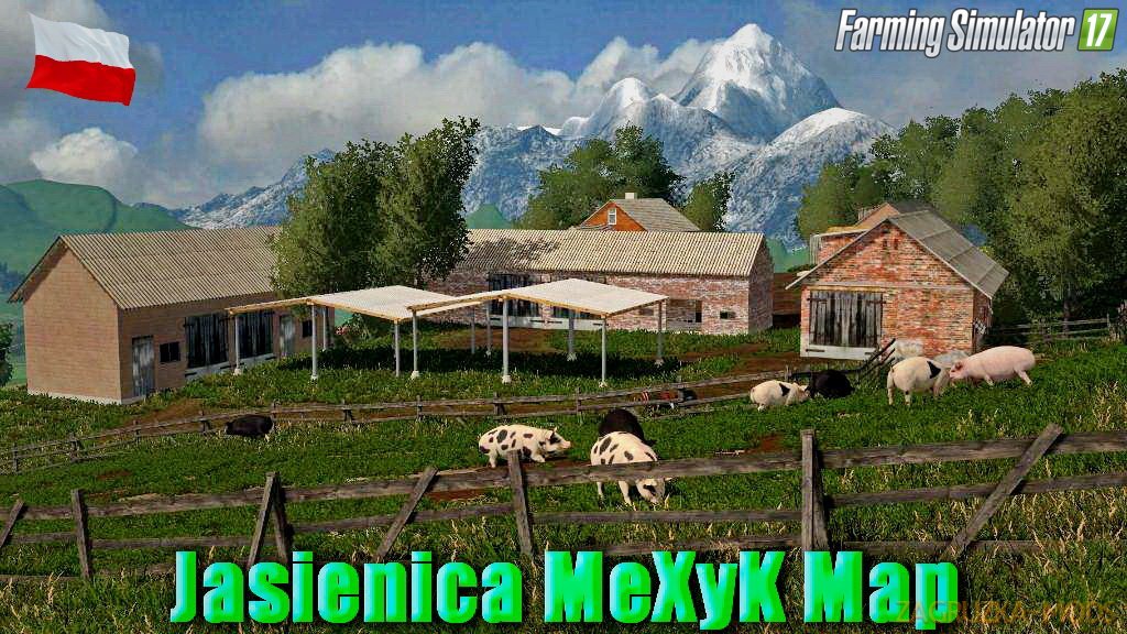 Jasienica MeXyK Map v1.0.1 for FS 17