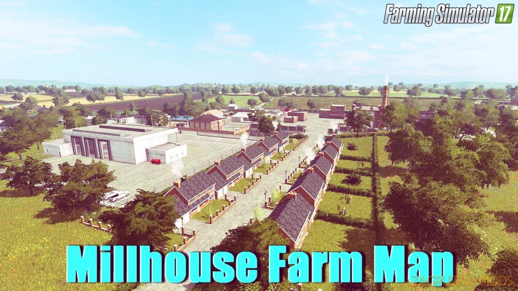 Millhouse Farm Map v1.0 for FS 17