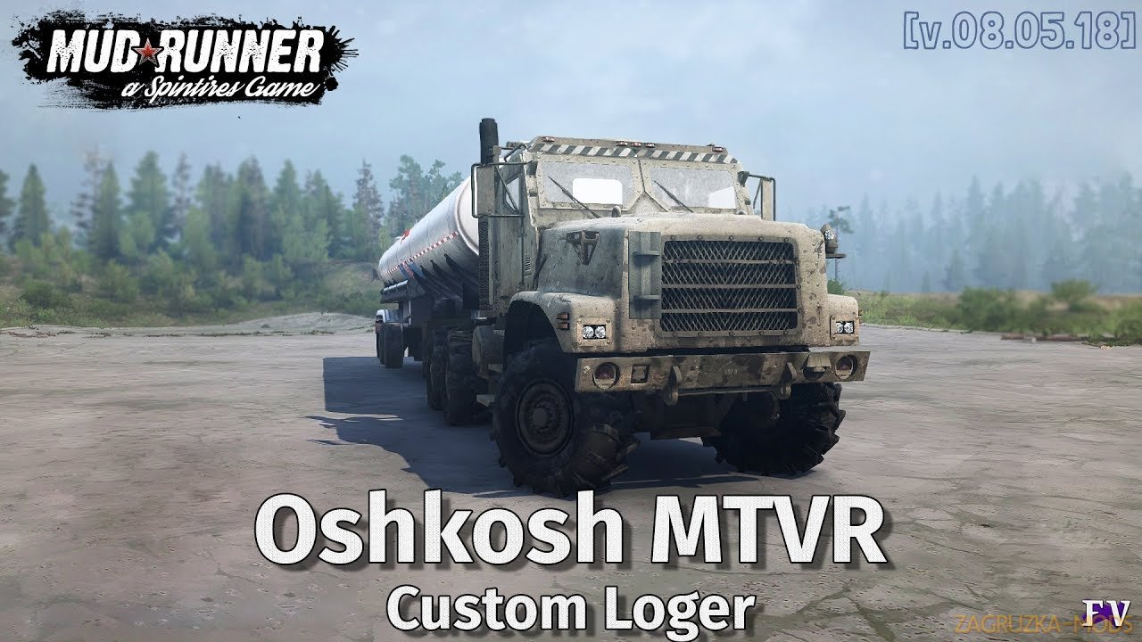 Oshkosh MTVR Custom Loger v1.0 (v06.03.18) for Spin Tires: MudRunner